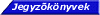 Jegyz�k�nyvek